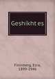 Geshikhtes, Fininberg, Ezra, 1899-1946 