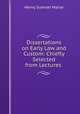 Dissertations on Early Law and Custom: Chiefly Selected from Lectures ., Maine, Henry Sumner, Sir, 1822-1888 