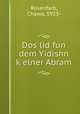Dos lid fun dem Yidishn k?elner Abram, Rosenfarb, Chawa, 1923- 
