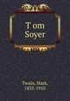 T?om Soyer, Mark Twain 