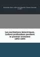 Les oscillations aelectriques. Le?ons professaees pendant le premier trimestre 1892-1893, Henri Poincarae 