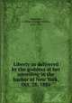Liberty as delivered by the goddess at her unveiling in the harbor of New York, Oct. 28, 1886, Hageman, S. Miller (Samuel Miller), 1848-1905 