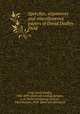 Speeches, arguments and miscellaneous papers of David Dudley Field, Field, David Dudley, 1805-1894. [from old catalog],Sprague, A. P., [from old catalog] ed,Coan, Titus Munson, 1836- [from old catalog] ed 