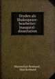 Dryden als Shakespeare-bearbeiter: Inaugural-dissertation, Maximilian Rosbund , Max Rosbund 