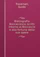 Bibliografia Boccaccesca, scritti intorno al Boccaccio e alla fortuna della sue opere, Traversari, Guido 