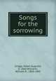 Songs for the sorrowing, Griggs, Helen Augusta, d. 1860,Williams, William R., 1804-1885 