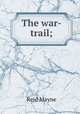 The war-trail;, Reid Mayne 