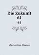 Die Zukunft. 61, Maximilian Harden 