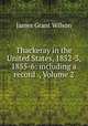 Thackeray in the United States, 1852-3, 1855-6: including a record ., Volume 2, James Grant Wilson 