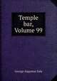 Temple bar, Volume 99, George Augustus Sala 