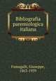 Bibliografia paremiologica italiana, Fumagalli, Giuseppe, 1863-1939 