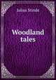 Woodland tales, Julius Stinde 