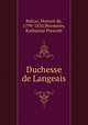 Duchesse de Langeais, Honore? de Balzac 