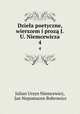 Dziea poetyczne, wierszem i proz J.U. Niemcewicza. 4, Julian Ursyn Niemcewicz, Jan Nepomucen Bobrowicz 