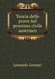Teoria delle prove nel processo civile austriaco, Leonardo Gennari 
