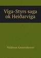 Viga-Styrs saga ok Hei?arviga, Valdimar Asmundarson 