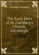 The Early Days of St. Cuthbert