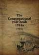 The Congregational year-book. 1914a, Congregational Churches in the United States. National council 
