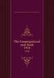 The Congregational year-book. 1918, Congregational Churches in the United States. National council 
