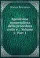 Sposizione compendiosa della procedura civile e ., Volume 2, Part 1, Matteo Pescatore 