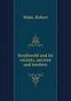 Southwold and its vicinity, ancient and modern, Wake, Robert 