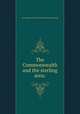 The Commonwealth and the sterling area;, Great Britain. Board of Trade. [from old catalog] 