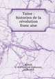 Taine : historien de la re?volution franc?aise, Franc?ois-Alphonse Aulard 