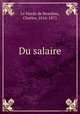 Du salaire, Le Hardy de Beaulieu, Charles, 1816-1871 