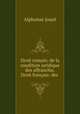 Droit romain: de la condition juridique des affranchis. Droit francais: des ., Alphonse Jouet 