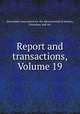 Report and transactions, Volume 19, Devonshire Association for the Advancement of Science, Literature, and Art 