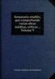 Semanario erudito, que comprehende varias obras ineditas, criticas ., Volume 9, Antonio Valladares de Sotomayor 