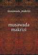 musawada makrizi, musawada_makrizi 