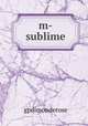 m-sublime, gpdimonderose 