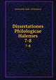 Dissertationes Philologicae Halenses. 7-8, 