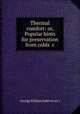 Thermal comfort: or, Popular hints for preservation from colds &c, George William Lefevre (sir.) 