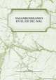 VAGANBUNDEANDO EN EL EJE DEL MAL, Juan Pablo Villarino, editado MOVIMIENTO PARA LA SALUD DE LOS PUEBLOS LATINOAMERICA 