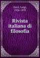 Rivista italiana di filosofia, Ferri, Luigi, 1826-1895 