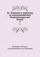 Dr. Neumeyer`s Anleitung zu wissenschaftlichen Beobachtungen auf Reisen. 2, Neumayer (Georg ), Georg Balthasar von Neumayer 