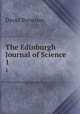 The Edinburgh Journal of Science. 1, Brewster David 