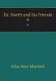 Dr. North and his friends. 6, Mitchell S. Weir 