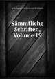Sammtliche Schriften, Volume 19, Karl August Friedrich von Witzleben 