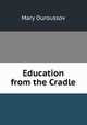 Education from the Cradle, Mary Ouroussov 