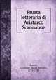 Frusta letteraria di Aristarco Scannabue, Baretti, Giuseppe Marco Antonio, 1719-1789 