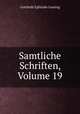 Samtliche Schriften, Volume 19, Gotthold Ephraim Lessing 