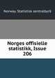 Norges offisielle statistikk, Issue 206, Norway. Statistisk sentralbyra 