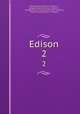 Edison. 2, Edison General Electric Company , Sprague Electric Railway & Motor Co , Sprague Electric Railway and Motor Company, Edison General Electric Company 