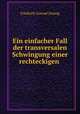 Ein einfacher Fall der transversalen Schwingung einer rechteckigen ., Friedrich Conrad Zeissig 