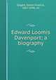 Edward Loomis Davenport; a biography, Edgett, Edwin Francis, 1867-1946, ed 