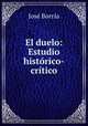 El duelo: Estudio historico-critico, Jose Borras 