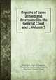 Reports of cases argued and determined in the General Court and ., Volume 3, Maryland. Court of Appeals, Thomas Harris, Reverdy Johnson, Maryland. General Court 